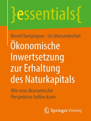 cover image of Ökonomische Inwertsetzung zur Erhaltung des Naturkapitals